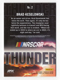 Celebrate Brad Keselowski's championship racing career with this signed 2023 Panini Chronicles Racing Thunder NASCAR trading card. Showcasing the signature of the Cup Series and Xfinity Series champion, this distinctive Thunder collectible includes a Certificate of Authenticity and makes a great gift for RFK Racing supporters and NASCAR memorabilia collectors.