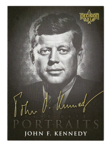 JOHN F. KENNEDY Decision 2016 Politics PORTRAITS Collectible Card - Rare collectible celebrating the President of the United States.