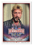 JOHN MCAFEE Decision 2016 Politics OFFICIAL ROOKIE CARD - Rare collectible representing the Libertarian Party's ideals.