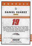 AUTOGRAPHED Daniel Suarez 2018 Panini Donruss Racing (#19 Arris Gibbs Toyota Team) Monster Cup Series Signed NASCAR Collectible Trading Card with COA