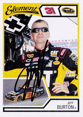 AUTOGRAPHED Jeff Burton 2011 Wheels Element #31 CATERPILLAR RACING TEAM (Richard Childress) NASCAR SIGNED Trading Card w/COA