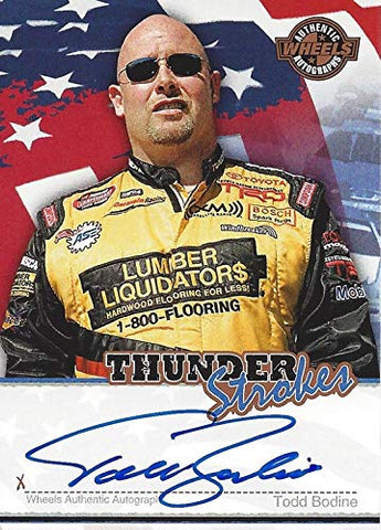 AUTOGRAPHED Todd Bodine 2007 Wheels Racing THUNDER STROKES (Authentic Signature) #30 Lumber Toyota Truck Series Team Signed Collectible NASCAR Trading Card