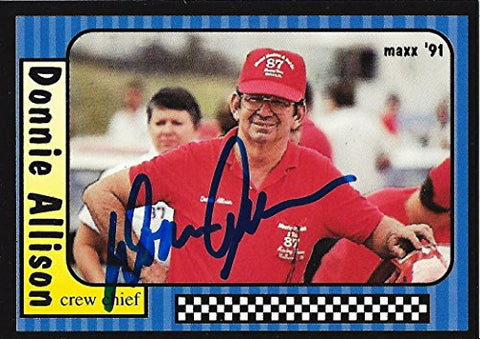 AUTOGRAPHED Donnie Allison 1991 Maxx Racing (Crew Chief) Vintage Signed Collectible NASCAR Trading Card with COA