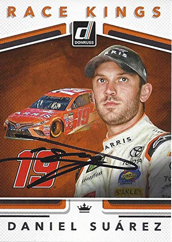 AUTOGRAPHED Daniel Suarez 2018 Panini Donruss Racing RACE KINGS (#19 Arris Toyota Team) Monster Cup Series Signed NASCAR Collectible Trading Card with COA