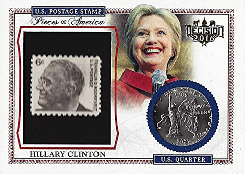 Hillary Clinton Leaf Decision 2016 Politics PIECES OF AMERICA (6 Cent FDR Stamp and 2001 NY Quarter) Presidential Collectible Rare Coin Political Trading Card #PA29