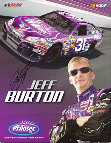 AUTOGRAPHED 2008 Jeff Burton #31 Prilosec OTC Team (Richard Childress Racing) Nextel Cup Series Signed 9X11 Inch Signed Picture NASCAR Hero Card Photo with COA