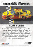 AUTOGRAPHED Kurt Busch 2011 Press Pass Premium Racing PRESEASON THUNDER (Daytona Gatorade 150 Win) #22 Shell Pennzoil Penske Car Signed NASCAR Collectible Trading Card with COA