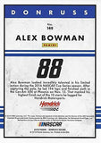 AUTOGRAPHED Alex Bowman 2018 Panini Donruss Racing (Black Border) #88 Nationwide Team Hendrick Motorsports Signed Collectible NASCAR Trading Card with COA and Toploader