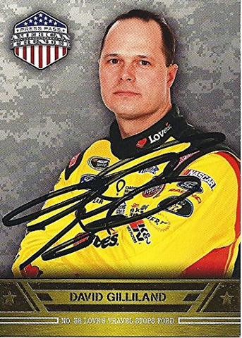 AUTOGRAPHED David Gilliland 2014 Press Pass Wheels American Thunder (#38 Loves Ford Racing) Signed Collectible NASCAR Trading Card with COA