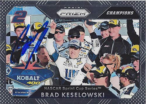 AUTOGRAPHED Brad Keselowski 2016 Panini Prizm CHAMPIONS (Kobalt 400 Race Win) #2 Miller Lite Team Penske Signed Collectible NASCAR Trading Card with COA